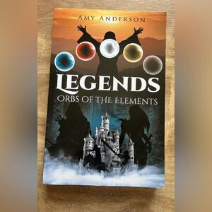 Legends Orbs of the Elements by Amy Anderson (2022, Trade Paperback)